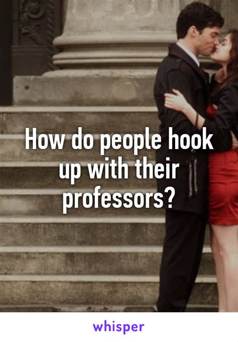 hook up with professor